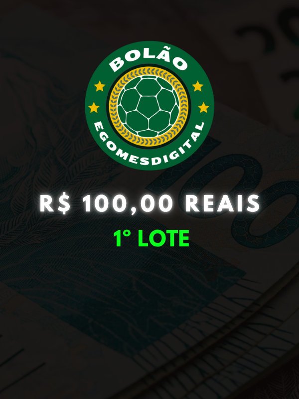 Bolão Egomes Digital - 1º LOTE