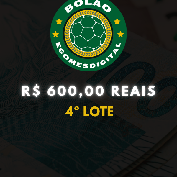 Bolão Egomes Digital - 4º LOTE